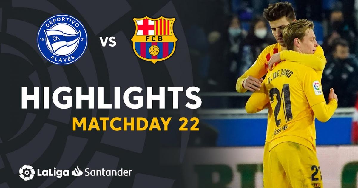 Highlights trận đấu giữa Alaves và Barcelona