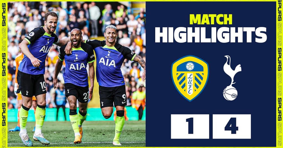 Highlights trận đấu giữa Leeds và Tottenham Hotspur