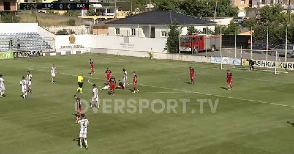 Highlights trận đấu giữa Laci và Kastrioti