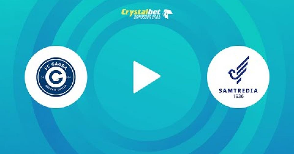Live Stream trận đấu giữa Gagra và Samtredia