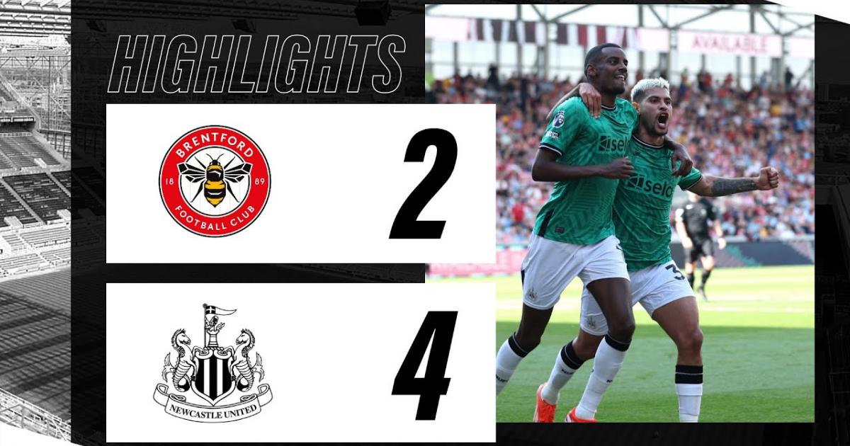 Highlights trận đấu giữa Brentford và Newcastle United