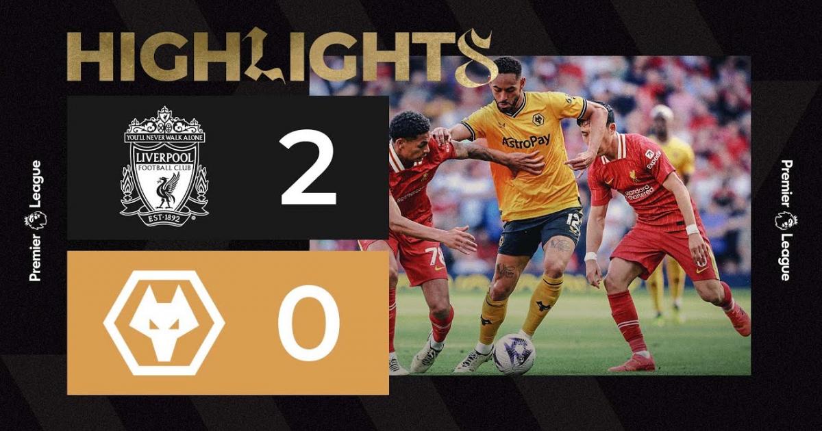 Highlights trận đấu giữa Liverpool và Wolves