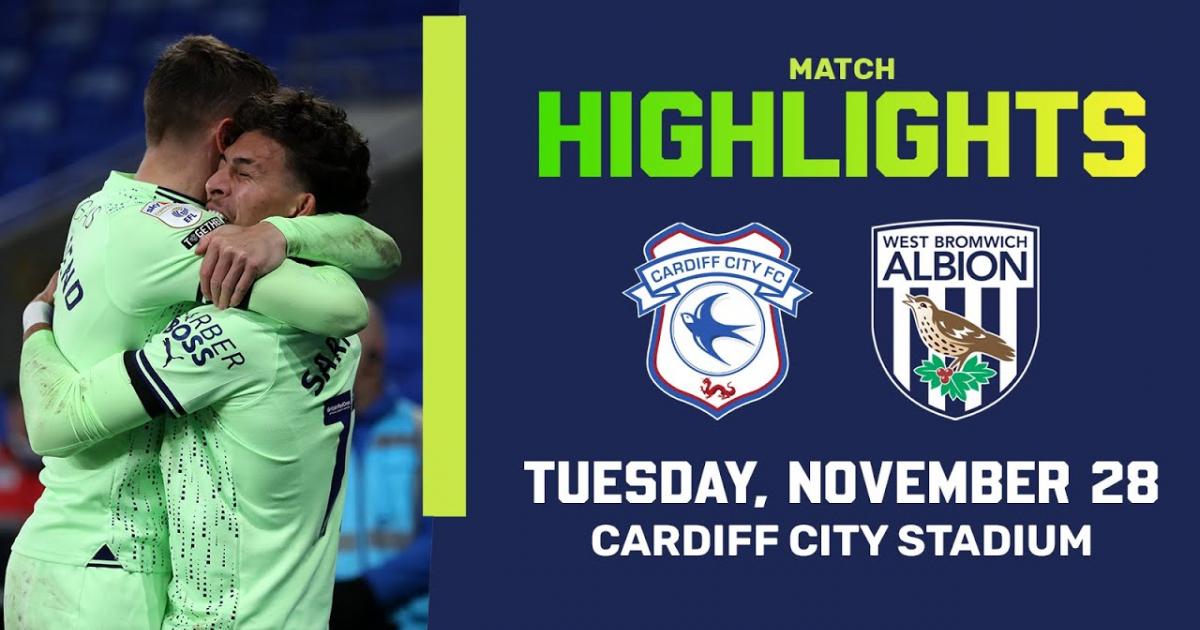 Highlights trận đấu giữa Cardiff City và West Bromwich Albion