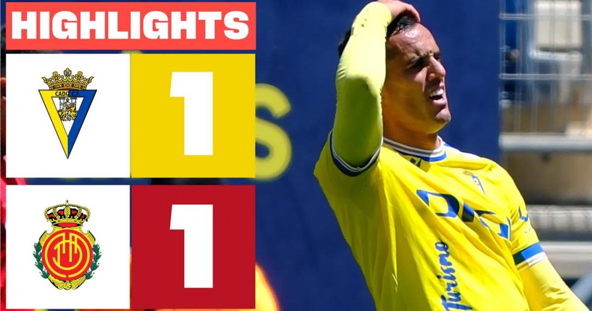 Highlights trận đấu giữa Cadiz và Mallorca