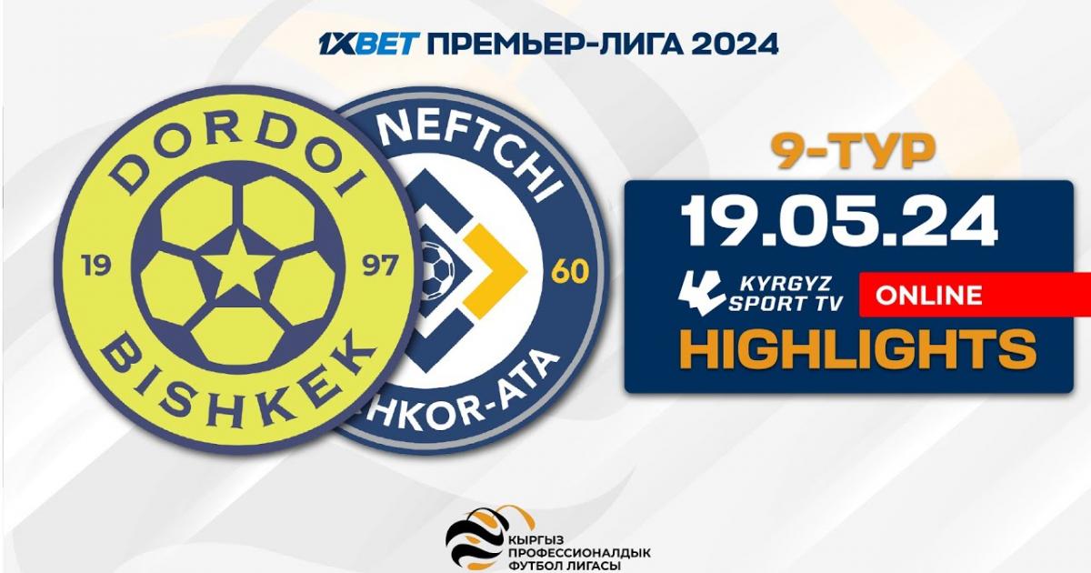 Highlights trận đấu giữa Neftchi Kochkor-Ata và Dordoi Bishkek