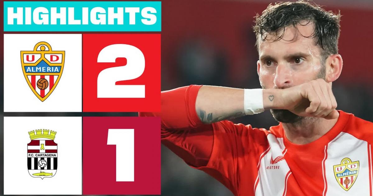 Highlights trận đấu giữa Almeria và FC Cartagena