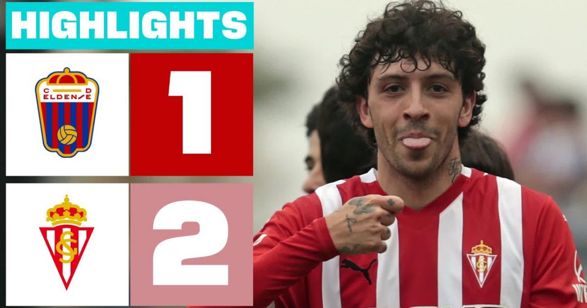 Highlights trận đấu giữa Eldense và Sporting Gijon