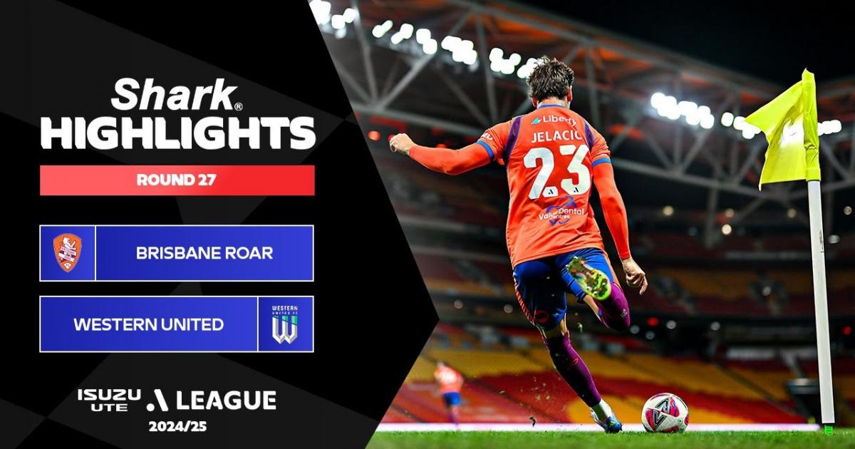 Highlights trận đấu giữa Brisbane Roar FC và Western United FC