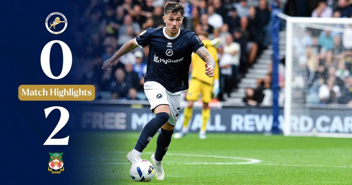 Millwall - Wrexham: Highlights