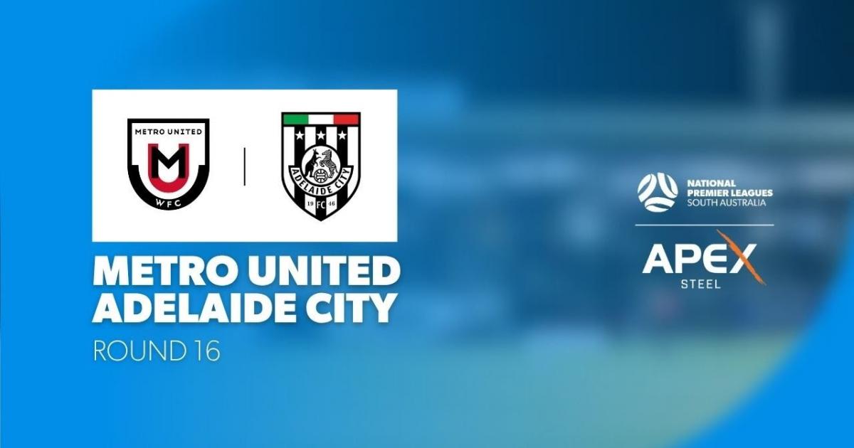 Metro United W - Adelaide City W