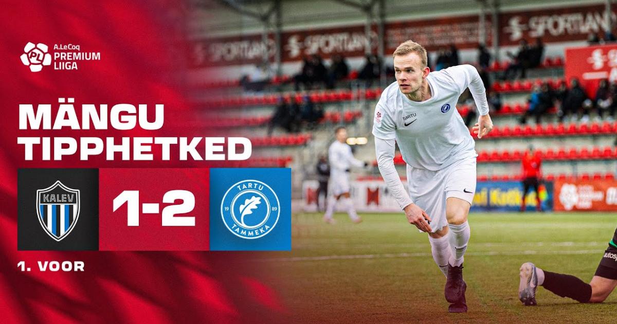 Tallinna Kalev - Tammeka Tartu