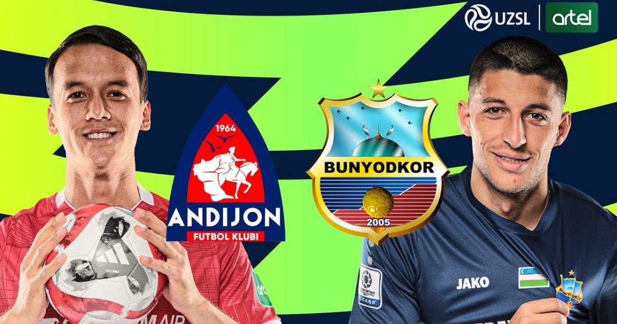 Andijon FK - Bunyodkor