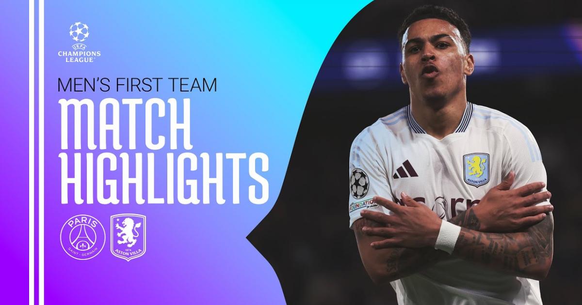 Highlights trận đấu giữa PSG và Aston Villa