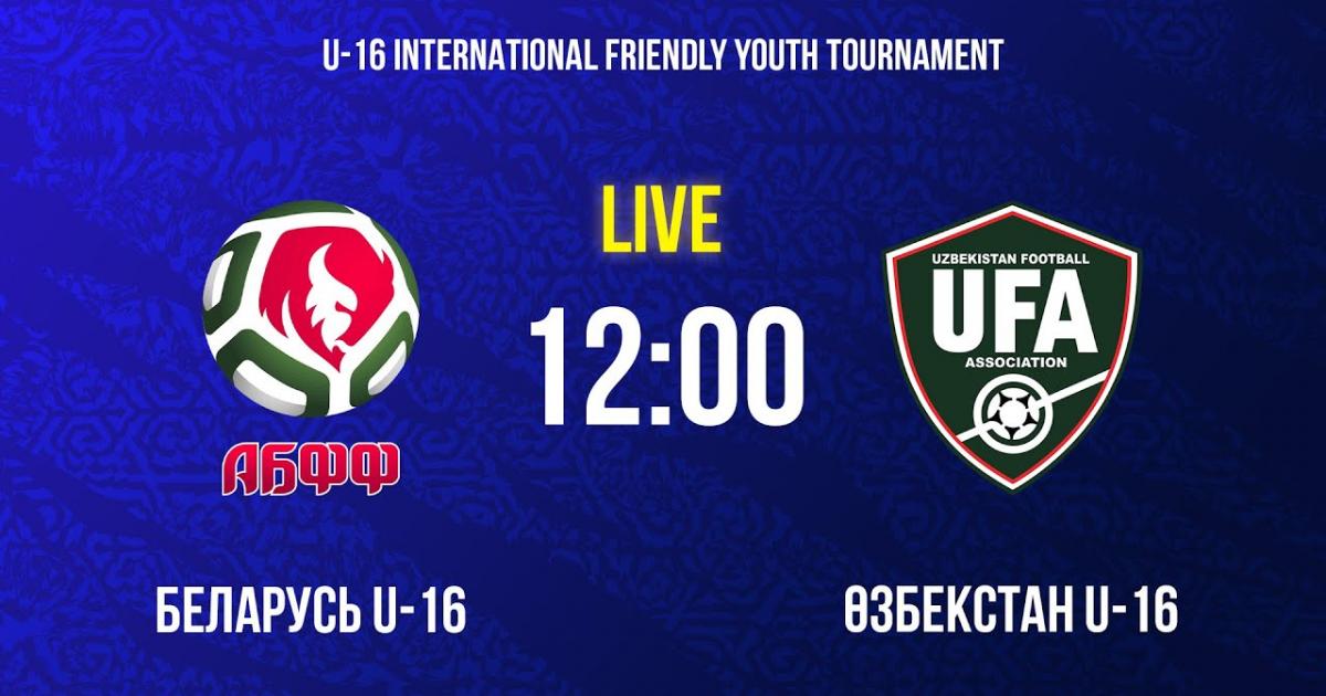 Live Stream trận đấu giữa Belarus U-16 và Uzbekistan U-16