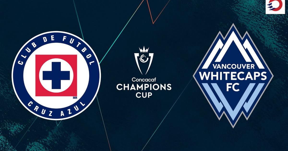 Cruz Azul - Vancouver Whitecaps