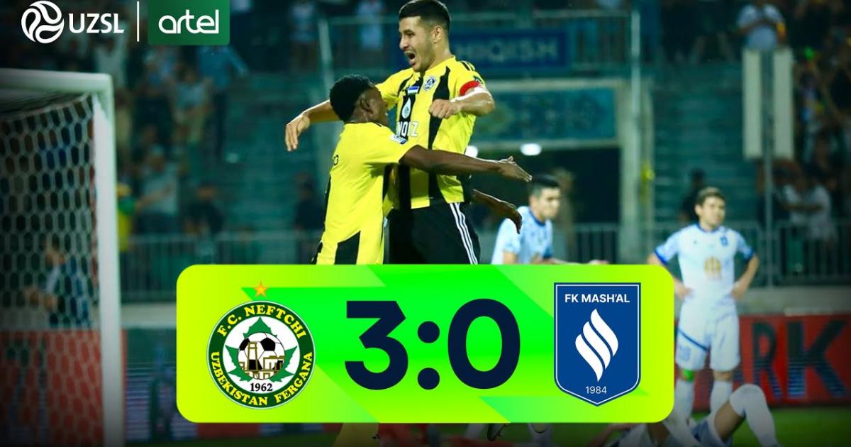 Neftchi Fergana - Mashal Muborak