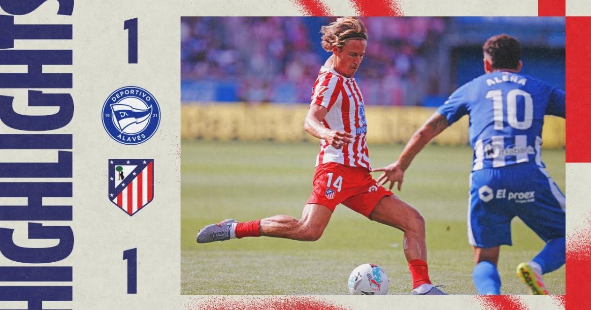 Alaves - Atletico Madrid: Highlights