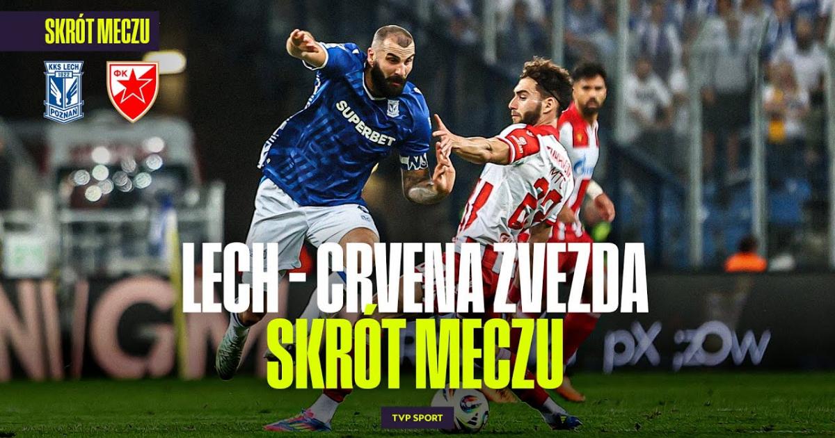 Lech - Crvena Zvezda