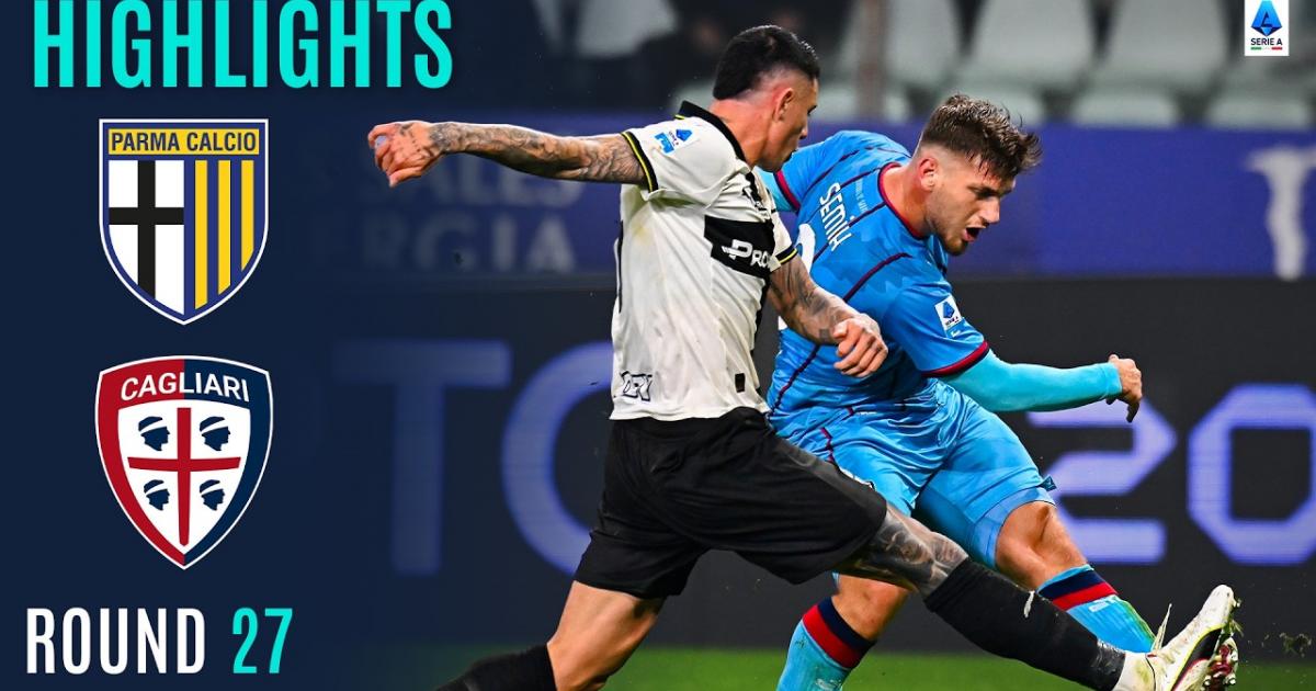Highlights trận đấu giữa Parma và Cagliari