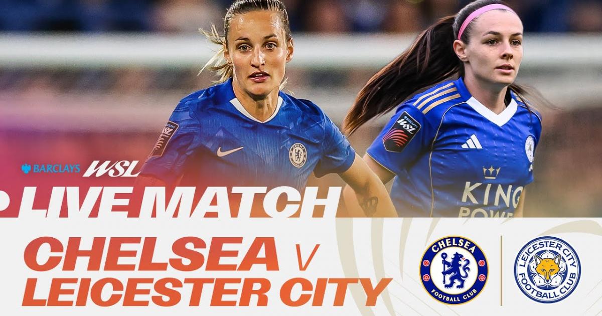 Chelsea W - Leicester City W