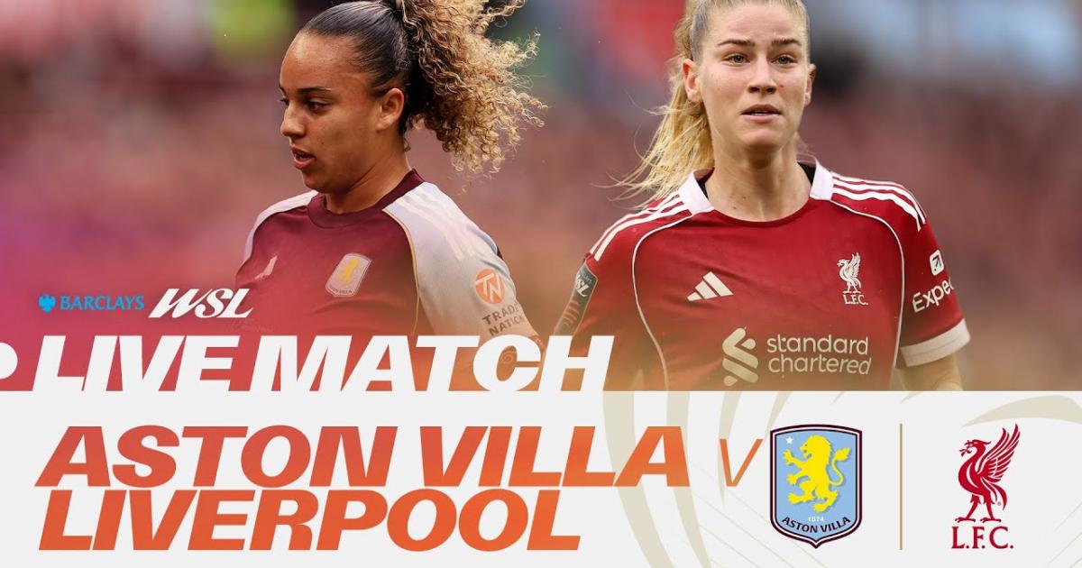 Aston Villa W - Liverpool W