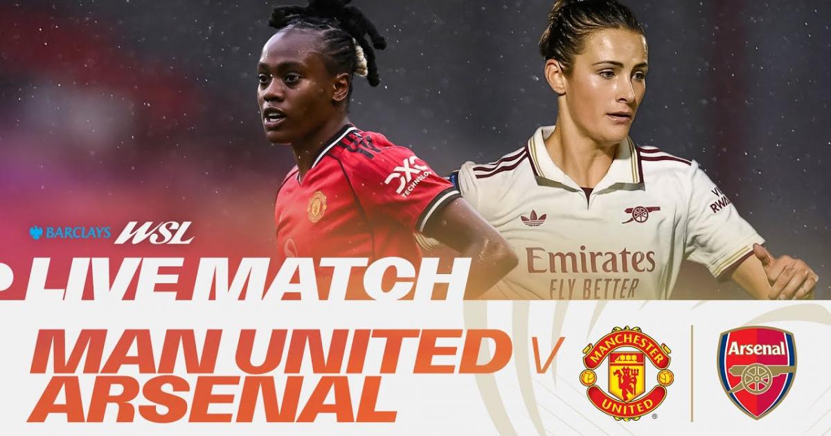 Manchester Utd W - Arsenal W
