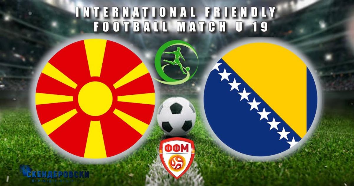 North Macedonia U-19 - Bosnia Herzegovina U-19
