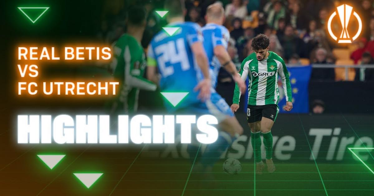Highlights trận đấu giữa Real Betis và Utrecht