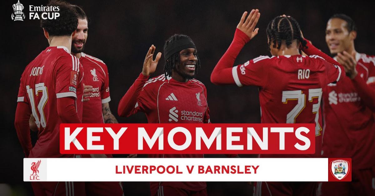 Highlights trận đấu giữa Liverpool và Barnsley