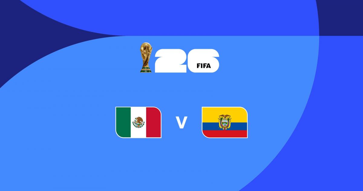 Mexico - Ecuador