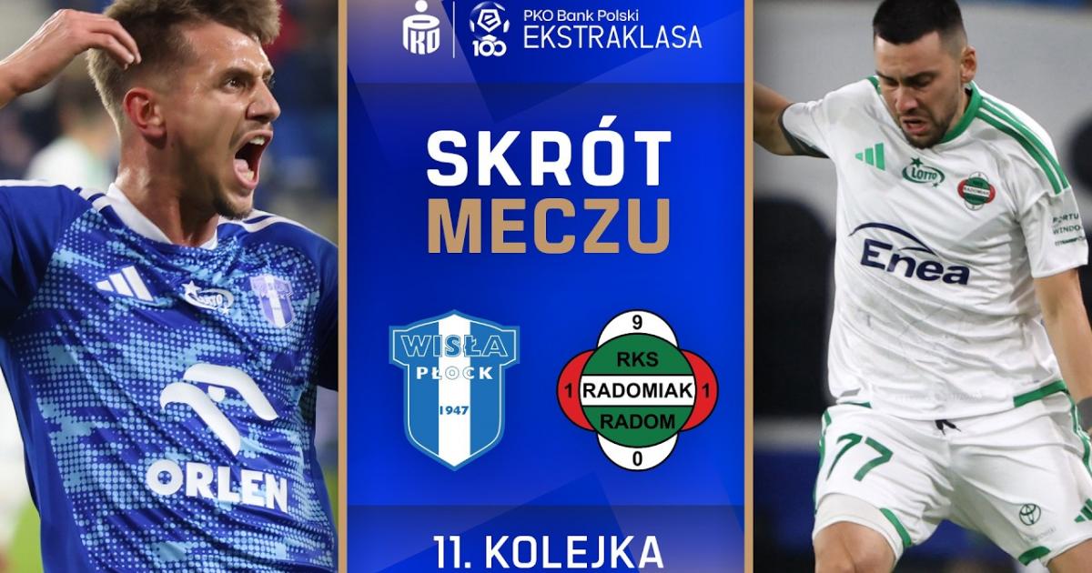ملخص المباراة Wisla Plock × Radomiak Radom