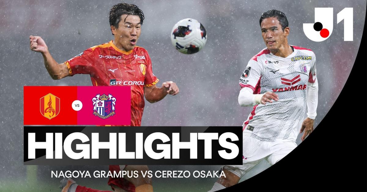ملخص المباراة Nagoya Grampus Eight × سيريزو أوساكا