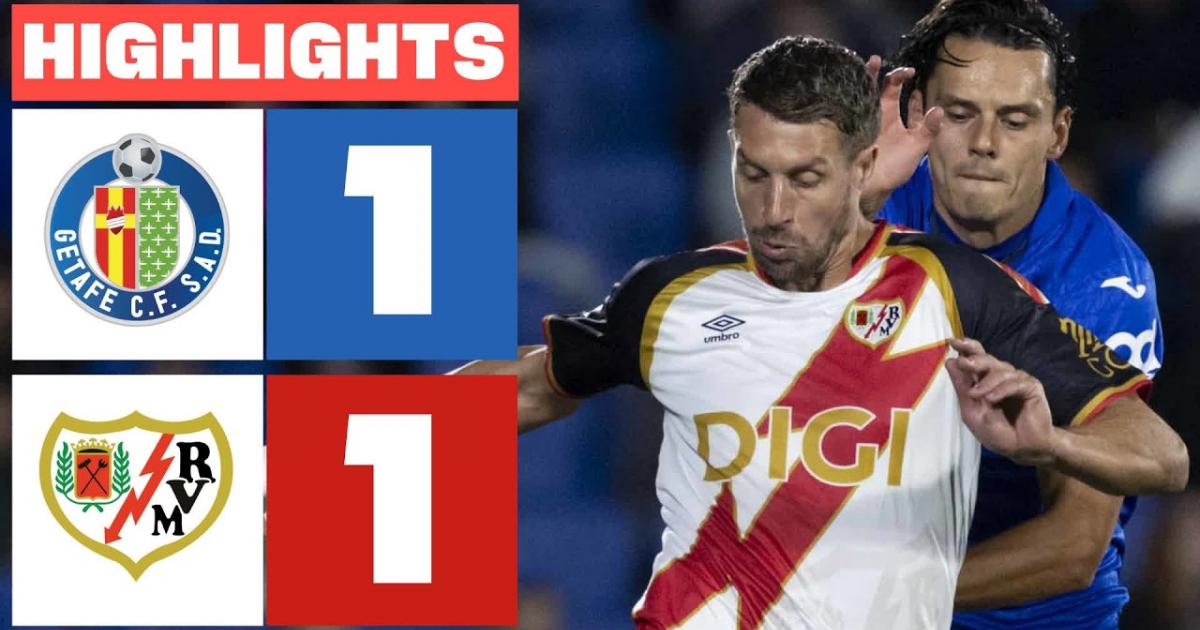 ملخص Getafe - Rayo Vallecano