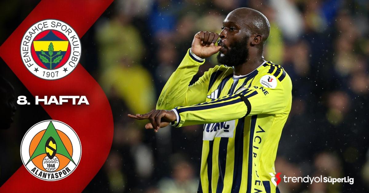 Fenerbahce - Alanyaspor