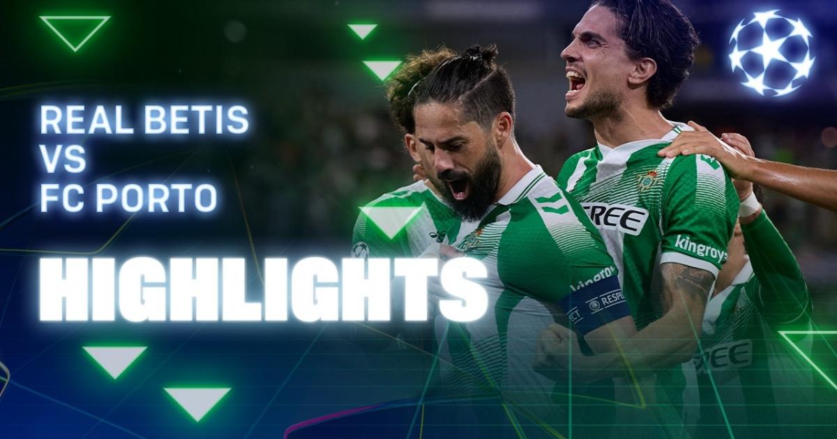 ملخص Real Betis - Porto